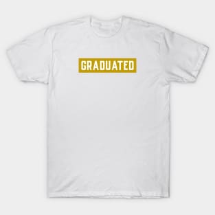 Graduated College Graduation T-Shirt